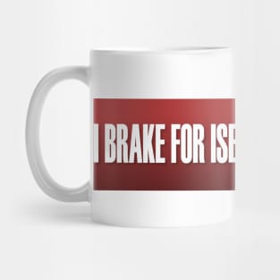 I Brake For Isekai Protagonists Bumper Sticker And Others Mug